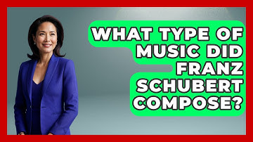 What Type Of Music Did Franz Schubert Compose? - Classical Serenade