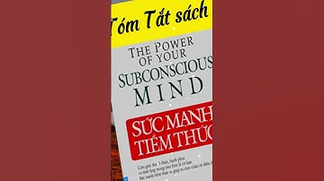 #shorts  Tóm Tắt Sách Sức Mạnh Tiềm Thức - Thay Đổi Ngay Hôm Nay