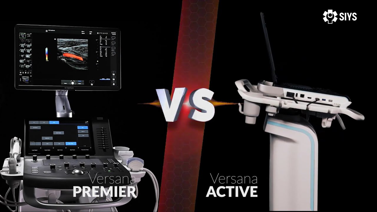 Versana Premier VS Versana Active - SIYS Medical | GENERAL ELECTRIC