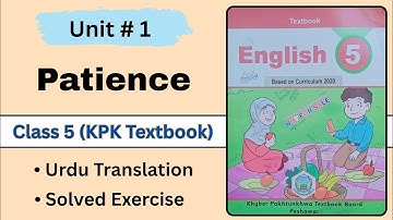 Class 5th Patience Urdu Translation | Unit No 1 Patience Exercise | Class 5th Patience Exercise