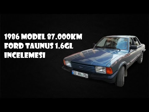 FORD TAUNUS 1.6GL-1986 MODEL 87.000KMDE ORJİNAL!! FORD TAUNUS İNCELEDİM