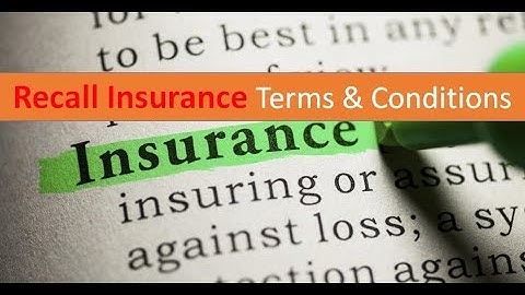 Recall Insurance Terms & Conditions