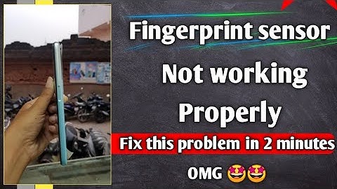 Fingerprint Sensor not working problem solved 100% | Fix this issue in 2 minutes