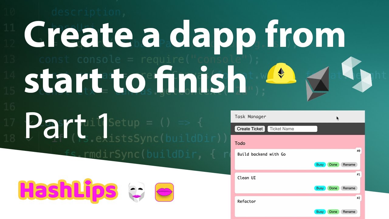 Create a dapp from start to finish Part 1 (Smart Contract)