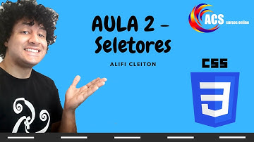 Aula 2 - Seletores