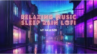 Soothing Lofi Sleep Music with Gentle Rain | 528Hz Healing Frequencies