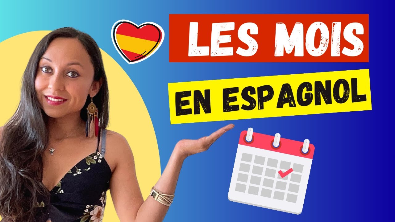 MOIS EN ESPAGNOL 🟢 Comment BIEN les Prononcer et Mémoriser ? 👍👍👍