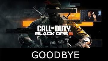 Goodbye Black Ops 6!✌