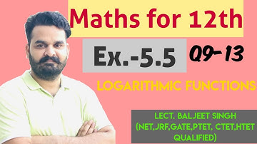 MATHS for 12th  class by baljeet sir|| CHAPTER 5 EX-5.5 Q9-13||derivative using property of log
