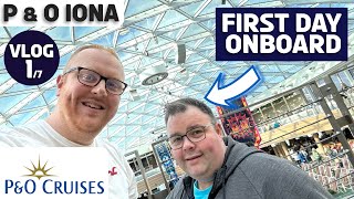 P&O Iona | Our First DAY on BOARD | Day 1 Vlog