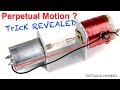 Free Energy Generator (Infinite Power Generator - Perpetual Motion) - TRICK REVEALED!