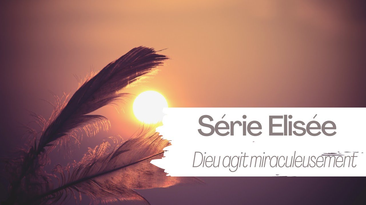 Série Élisée n° 10 - Dieu agit miraculeusement grâce à ta générosité !