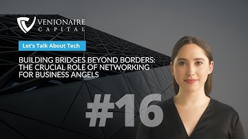 Building Bridges Beyond Borders: The Crucial Role of Networking for Business Angels I E16 LTAT