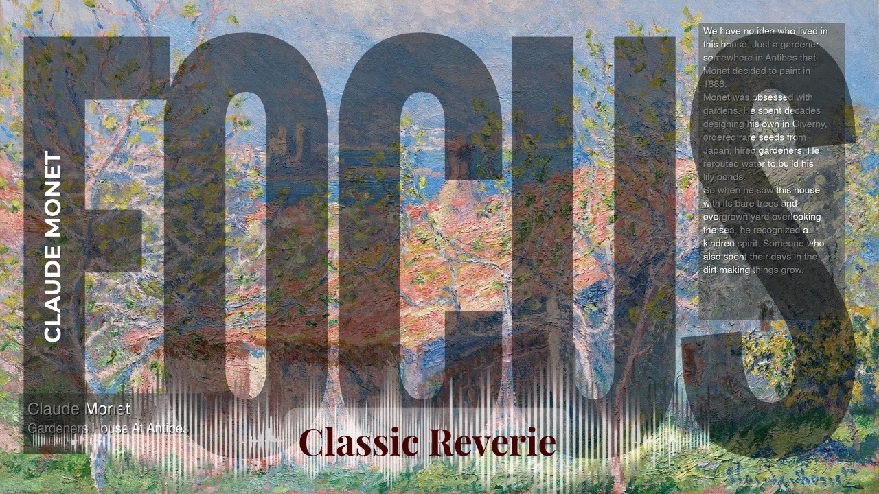 Focus - Classic Reverie with Claude Monet | Gardeners House At Antibes & others