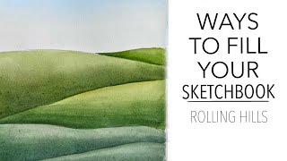 Ways To Fill Your Sketchbook  Rolling Hills