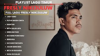 JADI TAMU - FRESLY NIJIKULUW | PUTUS MASIH CINTA, MANTAN [FULL ALBUM LAGU TIMUR 2024]