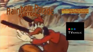 Rainbow Parade EP11 | Molly Moo Cow2 - Hunting Season (1935) | Van Beuren Studios