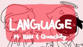 L A N G U A G E ! (Ft BBH and Quackity)
