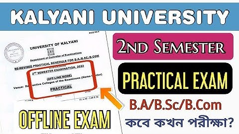 2nd semester practical exam 2022 schedule | offline mode exam practical #kalyani_university #ug