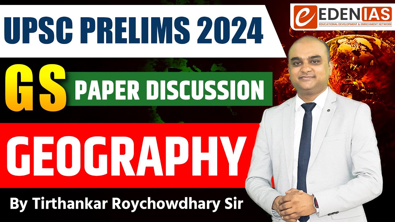 UPSC Prelims 2024 | Geography Answer Key & Explanation by Tirthankar ...