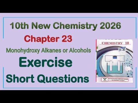 10Th Class Chemistry New Book 2026 Chapter 23 || Exercise Short Questions