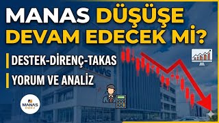 Manas Düşmeye Devam Edecek Mi? Destedirenç-Takas Yorum Ve Iz