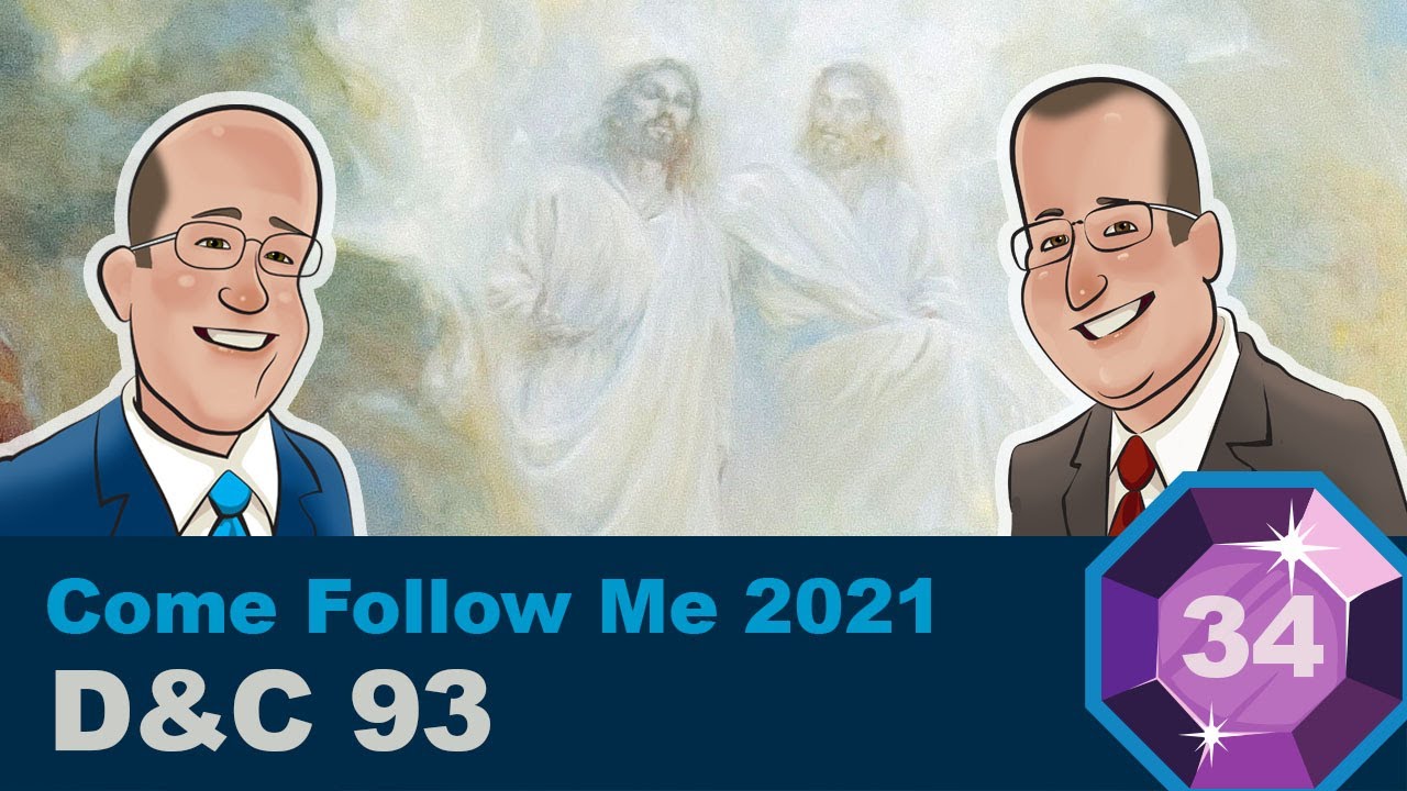 Scripture Gems Ep. 34- Come Follow Me: D&C 93