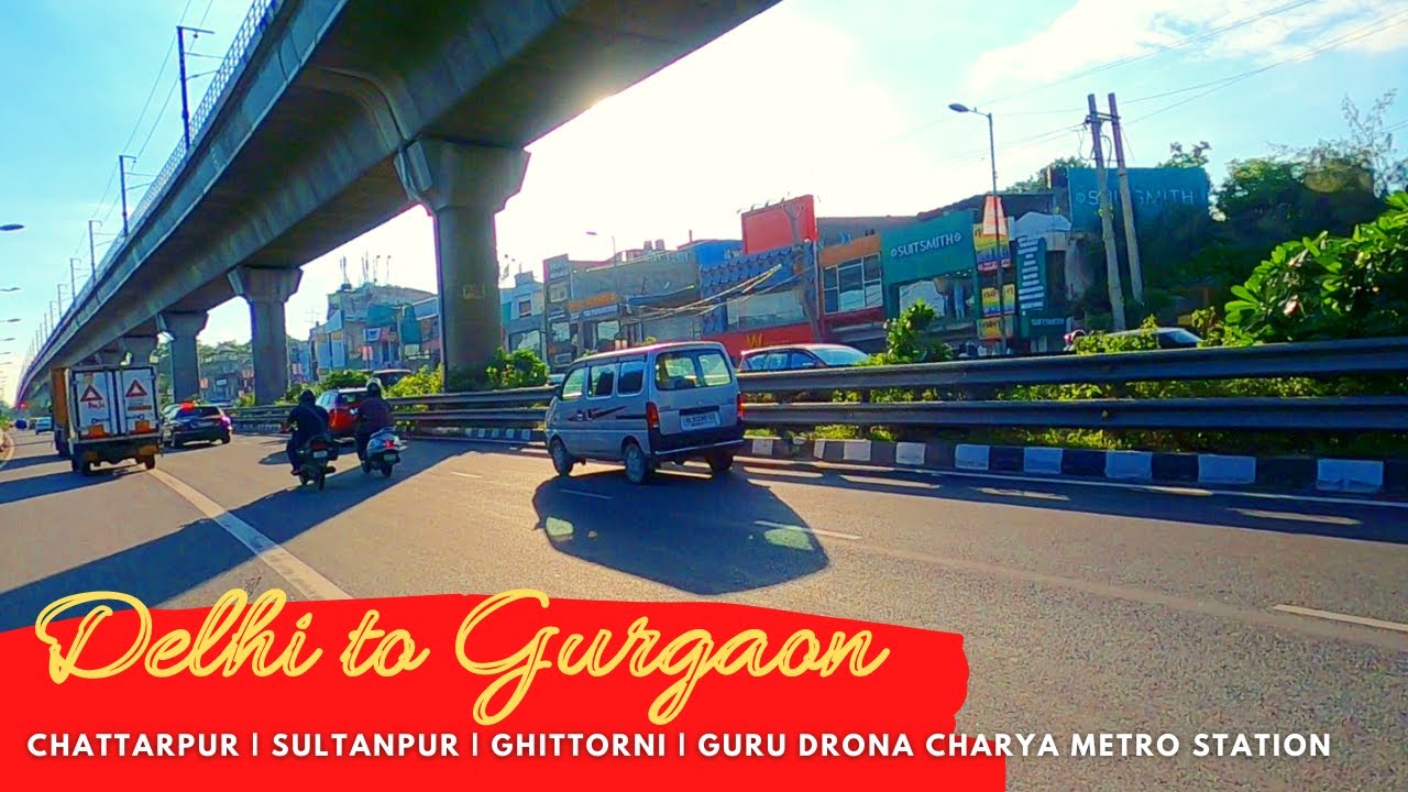 Delhi to Gurgaon / Gurugram - Chhatarpur Metro to Guru Dronacharya Metro station - New India