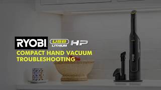 Troubleshooting Guide | RYOBI USB Lithium Hand Vacuum