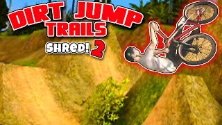 SMOOTH Dirt Jump Bike Trail | Shred 2