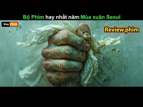 #2023 Keẻ thay đổi cả Lịch Sử Hàn   – Review phim mùa xuân seoul