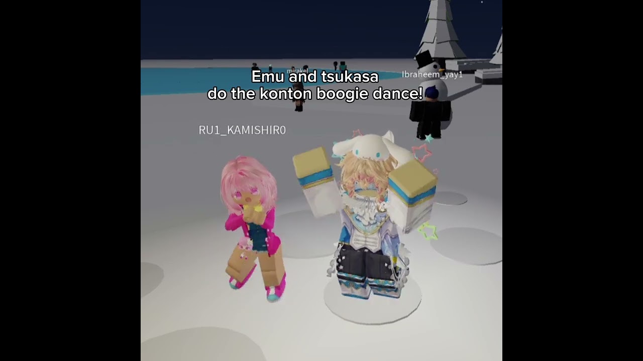 Konton boogie with emu and tsukasa! (I am tsukasa and my bff cousin flower is emu) 