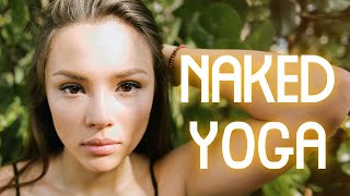 Naked Yoga  - Naked Yoga Classes  ( Nude Yoga class  - Nude Yoga) Doing a Naked Yoga Class in 2025