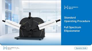 This video is the standard operating procedure for the Full-Spectrum Spectroscopic Ellipsometer.