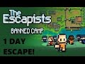 The Escapists - Banned Camp in ONE DAY!