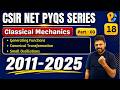 Classical Mechanics 2011-2025 PYQs Series | Part 03 | CSIR NET