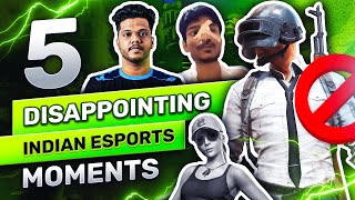 🇮🇳 5 Disappointing Indian Esports Moments
