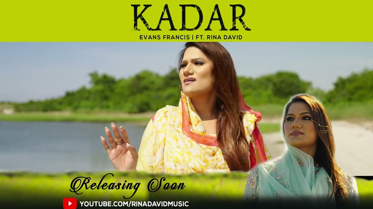 New Song Alert !!!! 🔥 🔥  | Kadar | Evans Francis ft. Rina David | Releasing Soon