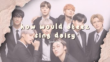 how would ATEEZ sing Daisy by Pentagon (with eng. lyrics)