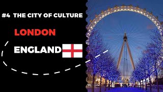 London: The Capital of Culture - Immerse yourself in the History of England 🏴󠁧󠁢󠁥󠁮󠁧󠁿 #4