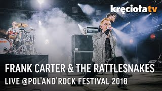 Frank Carter & The Rattlesnakes LIVE Pol'and'Rock 2018 (FULL CONCERT)