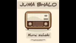 Juma Bhalo - Kurai sichoki