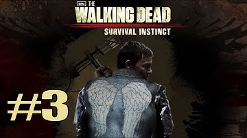 The Walking Dead Survival Instinct : Gameplay / Walkthrough : Episode 3 : Finding Merle