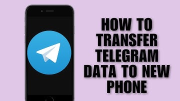 How To Transfer Telegram Data To New Phone (Quick Tutorial)
