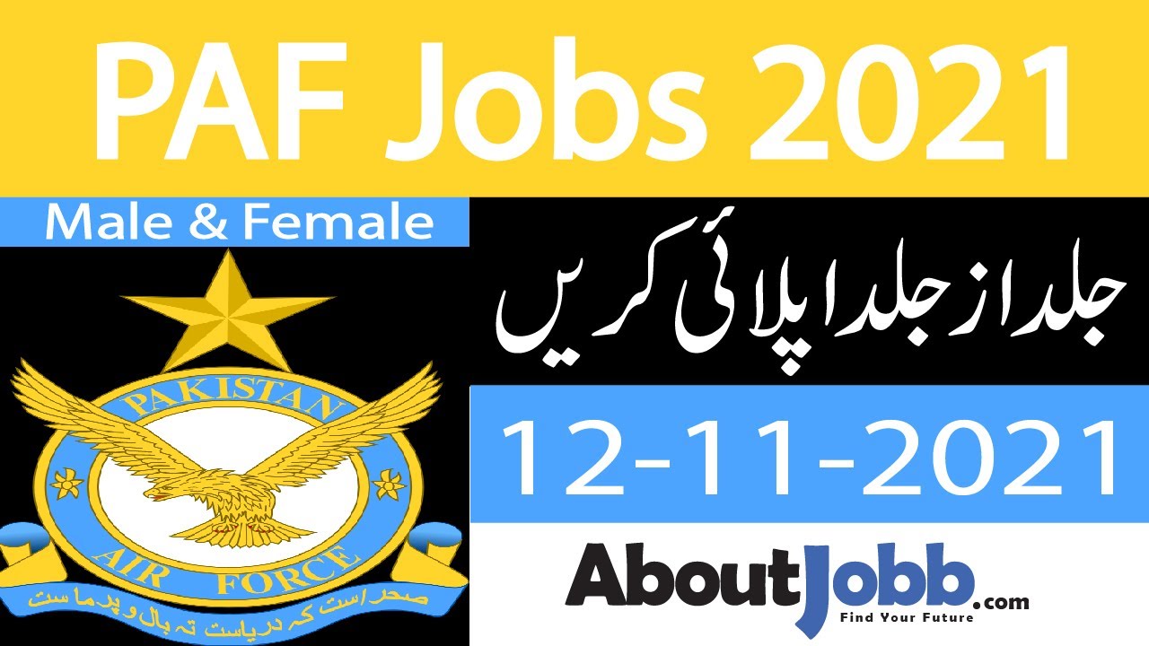 PAF Jobs 2021 | Govt Jobs 2021 | Pakistan Air Force Jobs 2021 | Latest Jobs 2021