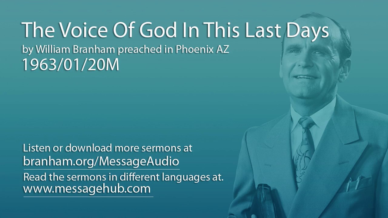 The Voice Of God In This Last Days (William Branham 63/01/20M)