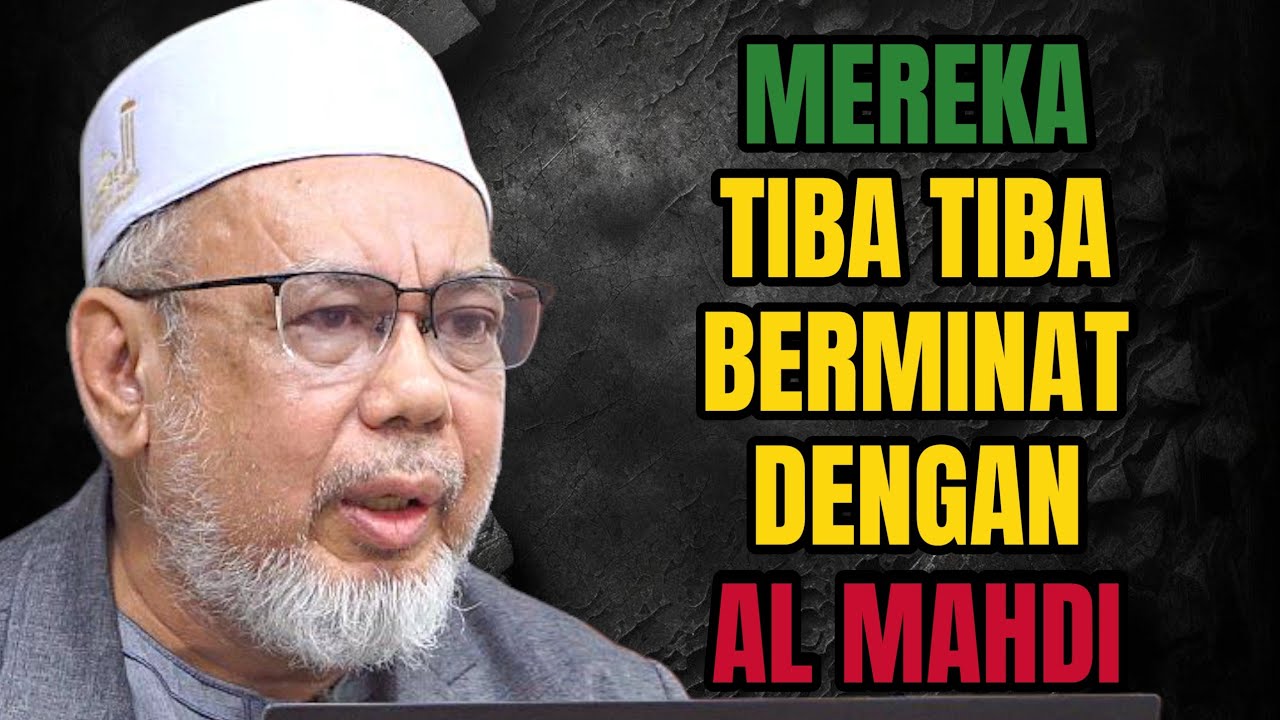 TIBA TIBA MEREKA BERMINAT DENGAN AL MAHDI 🔻 Dr.Mat.Rofa.Ismail