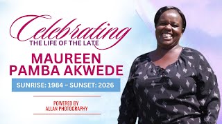 Celebrating  the Life Of  Late Maureen Pamba Akwede to Kachibora
