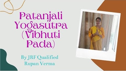 UGC NET JRF PAPER 2 YOGA CODE 100 Patanjali Yogasutra Vibhuti Pada part-3