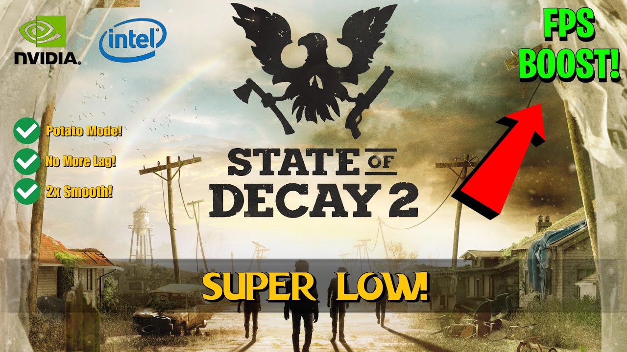 How to Increase FPS in State of Decay 2 